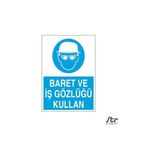 Technopa Baret ve İş Gözlüğü Kullan 20 x 30 cm Uyarı Levhası