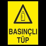 Technopa Basınçlı Tüp 30 x 40 cm Uyarı Levhası