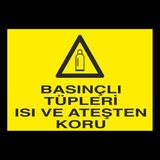Technopa Basınçlı Tüpleri Ateşten Koru 20 x 30 cm Uyarı Levhası