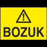 Technopa Bozuk Uyarı Levhası