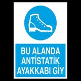 Technopa Bu Alanda Antistati Ayakkabı Giy 20 x 30 cm Uyarı Levhası