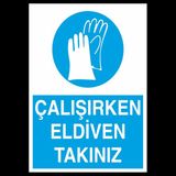 Technopa Çalışırken Eldiven Takınız 50 x 70 cm Uyarı Levhası