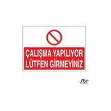 Technopa Çalışma Yapılıyor Lütfen Girmeyin 60 x 90 cm Uyarı Levhası