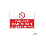 Technopa Dikkat Bakım Var 70 x 100 cm Uyarı Levhası