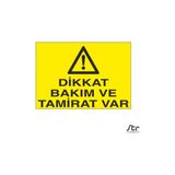 Technopa Dikkat Bakım Ve Tamirat Var 20 x 30 cm Uyarı Levhası