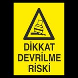 Technopa Dikkat Devrilme Riski 50 x 70 cm Uyarı Levhası