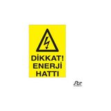 Technopa Dikkat Enerji Hattı 20 x 30 cm Uyarı Levhası