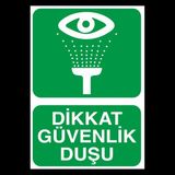 Technopa Dikkat Güvenlik Duşu 50 x 70 cm Uyarı Levhası