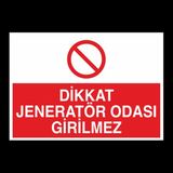 Technopa Dikkat Jeneratör Odası Girilmez 60 x 90 cm Uyarı Levhası