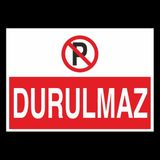 Technopa Durulmaz 40 x 60 cm Uyarı Levhası
