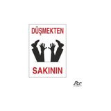 Technopa Düşmekten Sakının 70 x 100 cm Uyarı Levhası