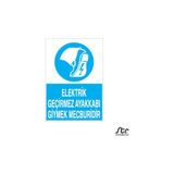 Technopa Elektrik Geçirmez Ayakkabı 40 x 60 cm Uyarı Levhası