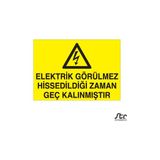 Technopa Elektrik Görülmez 70 x 100 cm Uyarı Levhası