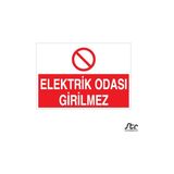 Technopa Elektrik Odası Girilmez 40 x 60 cm Uyarı Levhası