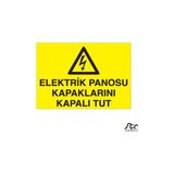 Technopa Elektrik Panosu Kapaklarını Kapalı Tut 40 x 60 cm Uyarı Levhası