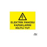 Technopa Elektrik Panosu Kapalarını Kilitli Tut 30 x 40 cm Uyarı Levhası