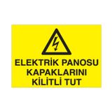 Technopa Elektrik Panosu Kapalarını Kilitli Tut Uyarı Levhası