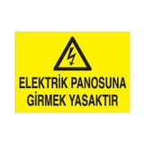 Technopa Elektrik Panosuna Girmek Yasaktır Uyarı Levhası