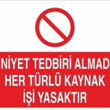 Technopa Emniyet Tedbiri Almadan Her Türlü Kaynak İşi Yasaktır. Uyarı Levhası