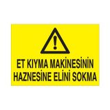 Technopa Et Kıyma Makinesinin Haznesine Elini Sokmayın Uyarı Levhası