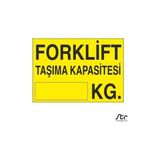 Technopa Forklift Taşıma Kapasitesi 30 x 40 cm Uyarı Levhası