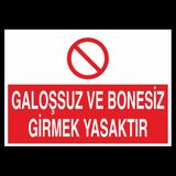 Technopa Galoşsuz Ve Bonesiz Girmek Yasaktır 40 x 60 cm Uyarı Levhası