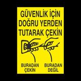 Technopa Güvenlik İçin Doğru Yerden Tutarak Çekin 60 x 90 cm Uyarı Levhası