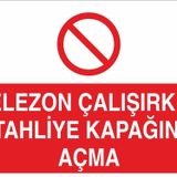 Technopa Helezon Çalışken Tahliye Kapağını Açma Uyarı Levhası