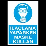 Technopa Ilaclama Yapılırken Maske Kullan 70 x 100 cm