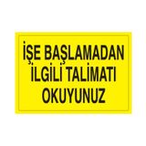 Technopa İşe Başlamadan İlgili Talimatı Okuyunuz Uyarı Levhası