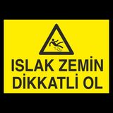Technopa Islak Zemin Dikatli Ol 70 x 100 cm Uyarı Levhası