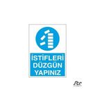 Technopa İstifleri Düzgün Yapınız 60 x 90 cm Uyarı Levhası