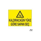 Technopa Kaldıracağın Yüke Göre Sapan Seç 70 x 100 cm Uyarı Levhası