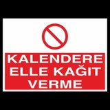 Technopa Kalendere Elle Kagıt Verme 20 x 30 cm Uyarı Levhası