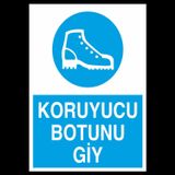 Technopa Koruyucu Botunu Giy Uyarı Levhası