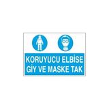 Technopa Koruyucu Elbise Giy Ve Maske Tak 20 x 30 cm Uyarı Levhası