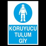 Technopa Koruyucu Tulum Giy 70 x 100 cm Uyarı Levhası
