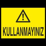 Technopa Kullanmayınız Uyarı Levhası