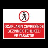 Technopa Ocakların Çevresinde Gezinmek Tehlikeli Ve Yasaktır Uyarı Levhası