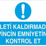 Technopa Paleti Kaldırmadan Vincin Emniyetini Kontrol Et Uyarı Levhası