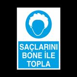 Technopa Saçlarını Bone İle Topla Uyarı Levhası