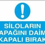 Technopa Siloların Kapağını Daima Kapalı Bırak Uyarı Levhası