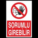 Technopa Sorumlu Girebilir Uyarı Levhası