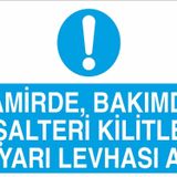 Technopa Tamirde Bakımda Şalteri Kilitle Uyarı Levhası As Uyarı Levhası