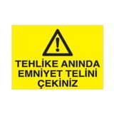 Technopa Tehlike Anında Emniyet Uyarı Levhası