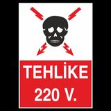Technopa Teklike 220 V Uyarı Levhası