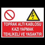 Technopa Toprak Kablosu Kablosu Kazı Yapmak Tehlikeli Yasaktır Uyarı Levhası