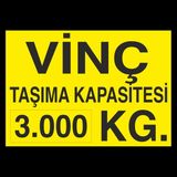 Technopa Vinç Kapasite 3 Ton 70 x 100 cm Uyarı Levhası