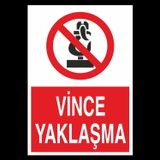 Technopa Vince Yaklaşma Uyarı Levhası