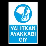 Technopa Yalıtkan Ayakkabı Giyiniz Uyarı Levhası